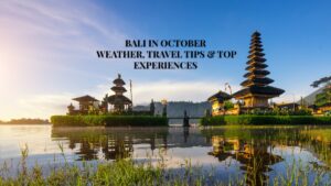 Peaceful sunrise view of Ulun Danu Bratan Temple in Bali surrounded by water and greenery, highlighting October travel charm